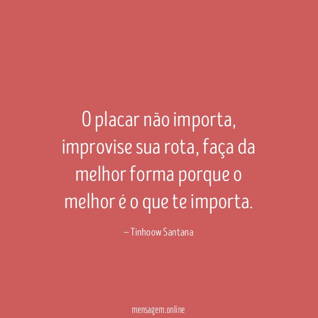 O placar não importa