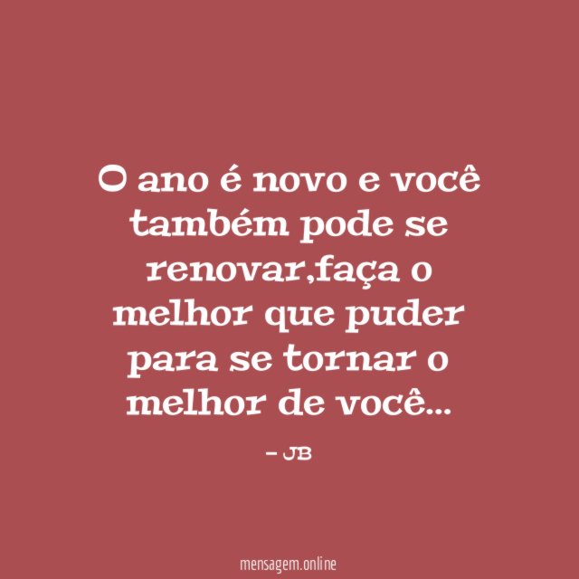 O ano é novo e você também pode se renovar