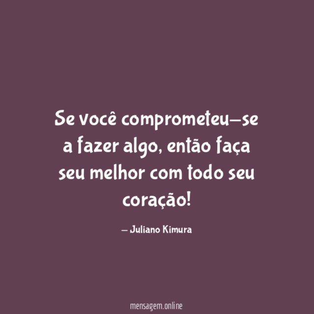 Se você comprometeu-se a fazer algo
