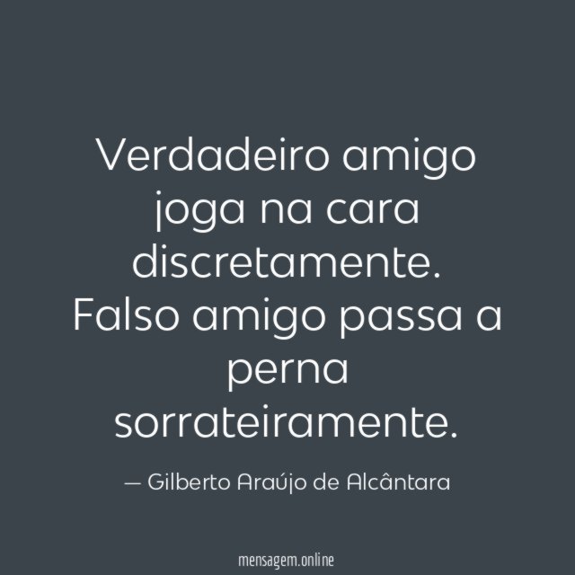Verdadeiro amigo joga na cara discretamente