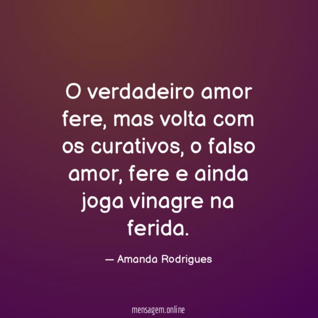 O verdadeiro amor fere