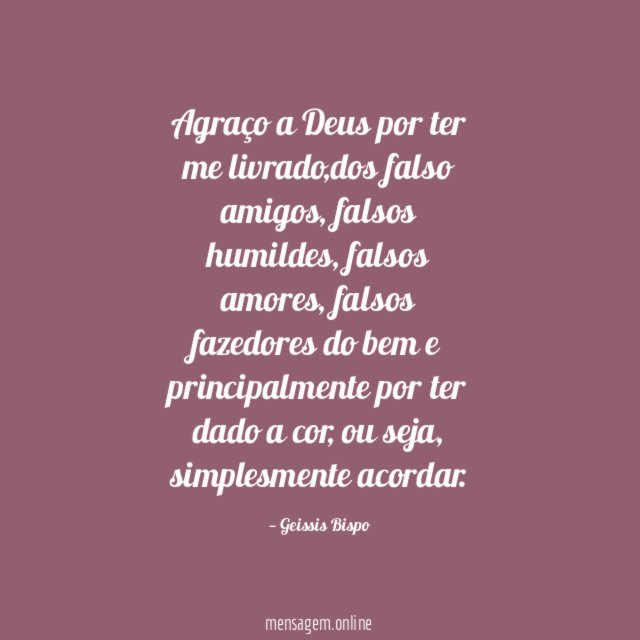 Agraço a Deus por ter me livrado