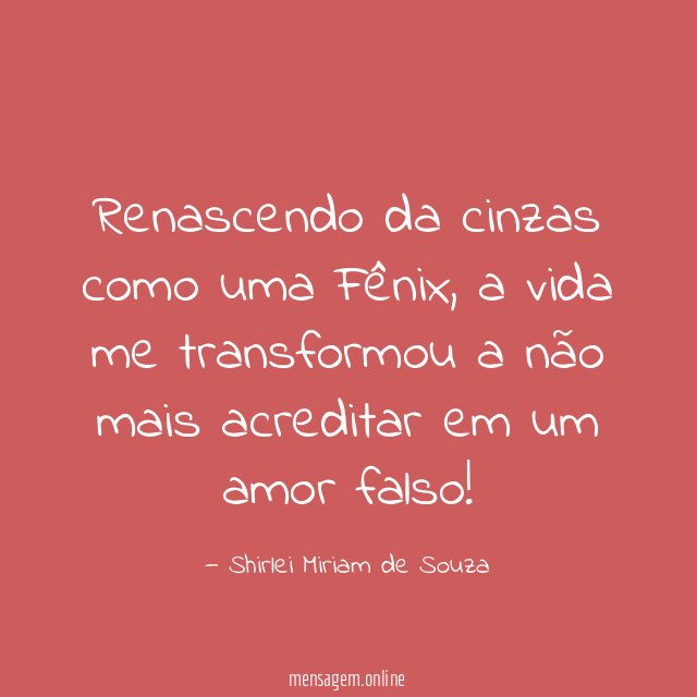 Renascendo da cinzas como uma Fênix