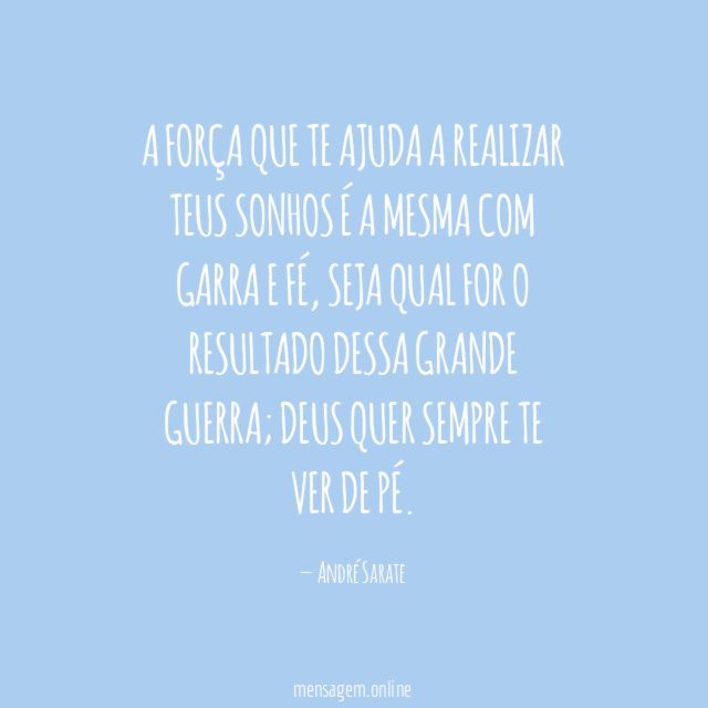 A força que te ajuda a realizar teus