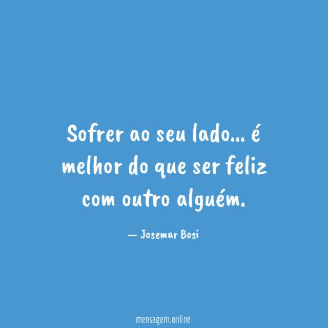 Sofrer ao seu lado