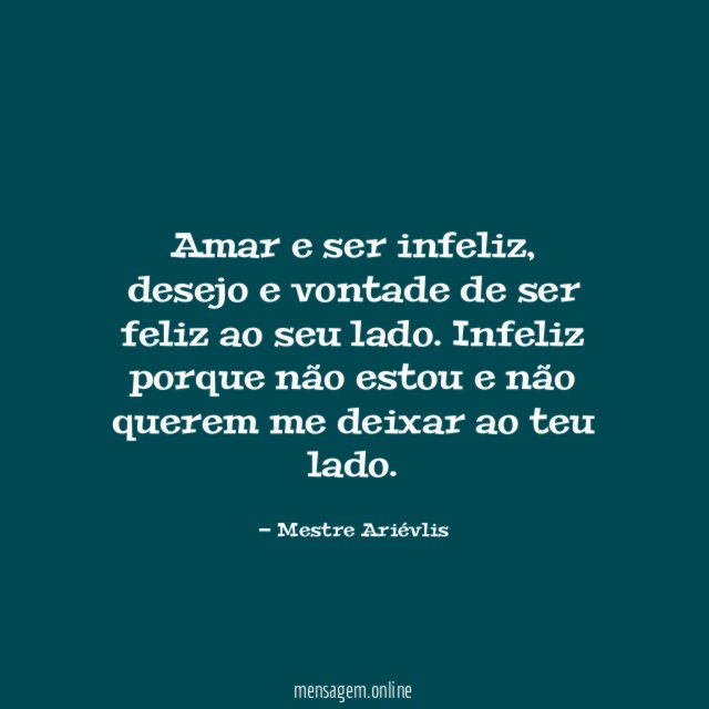 Amar e ser infeliz