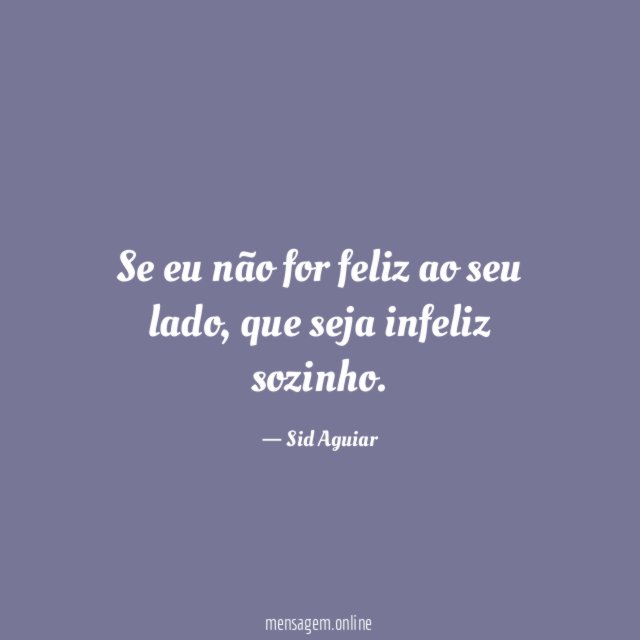 Se eu não for feliz ao seu lado