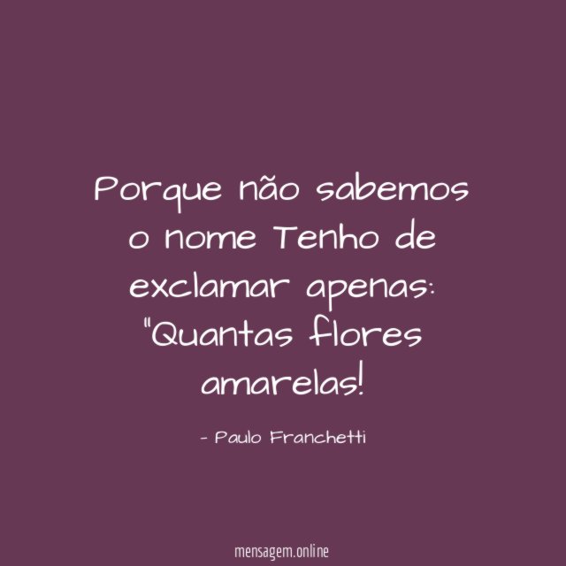 Porque não sabemos o nome Tenho de exclamar apenas
