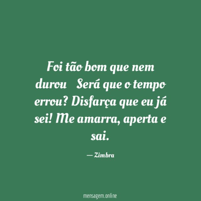 Foi tão bom que nem durou