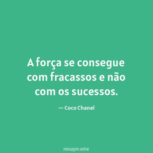 A força se consegue com fracassos e não