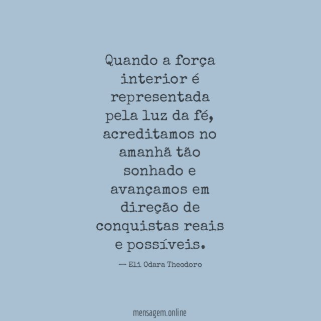 Quando a força interior é representada pela luz da fé