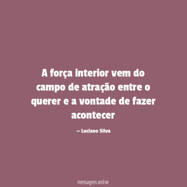 A força interior vem do campo de atração