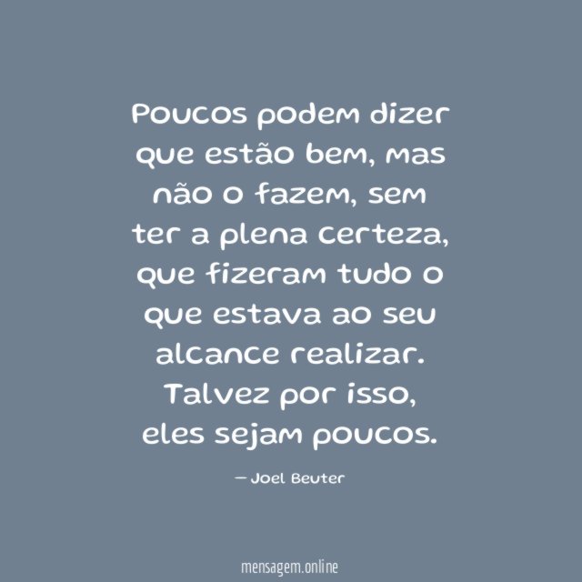 Poucos podem dizer que estão bem