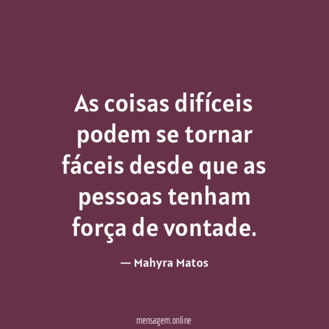 As coisas difíceis podem se tornar fáceis desde