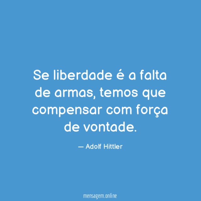 Se liberdade é a falta de armas
