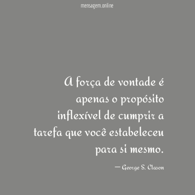 A força de vontade é apenas o propósito