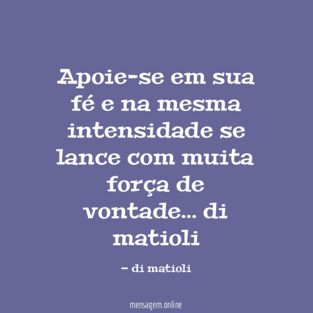 Apoie-se em sua fé e na mesma intensidade