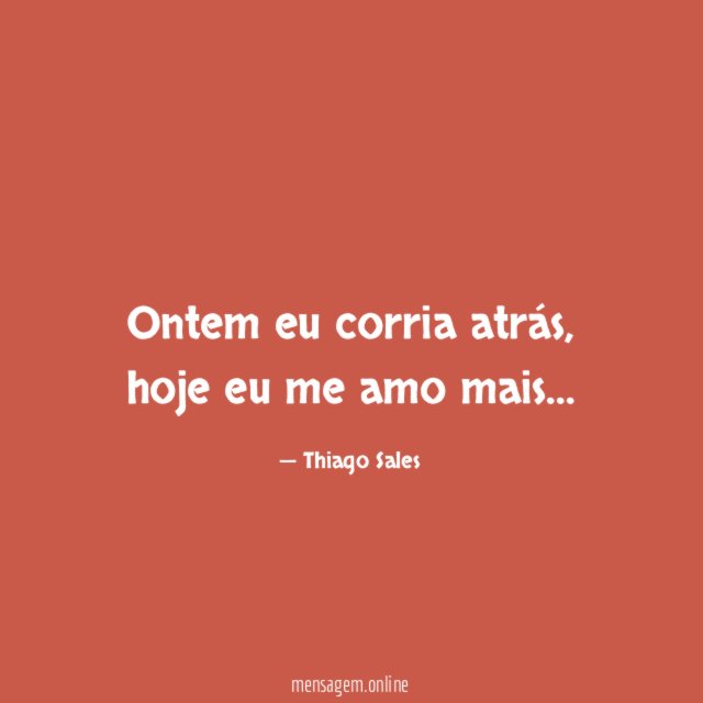 Ontem eu corria atrás