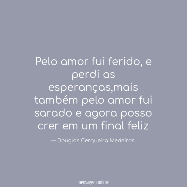 Pelo amor fui ferido