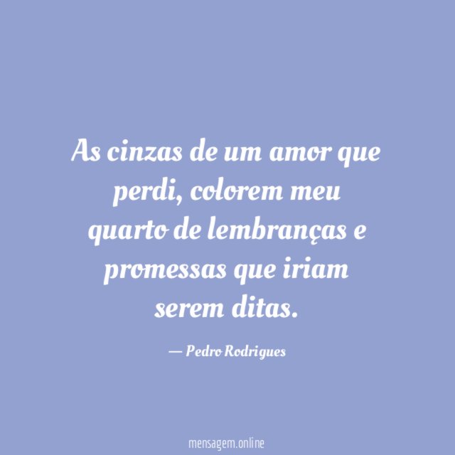 As cinzas de um amor que perdi