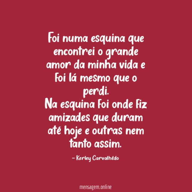 Foi numa esquina que encontrei o grande amor