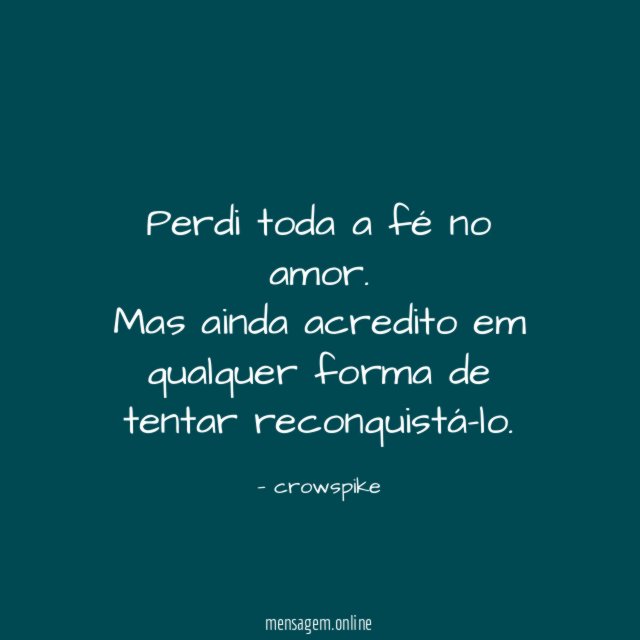 Perdi toda a fé no amor