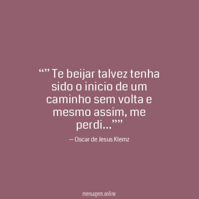 ” Te beijar talvez tenha sido o inicio