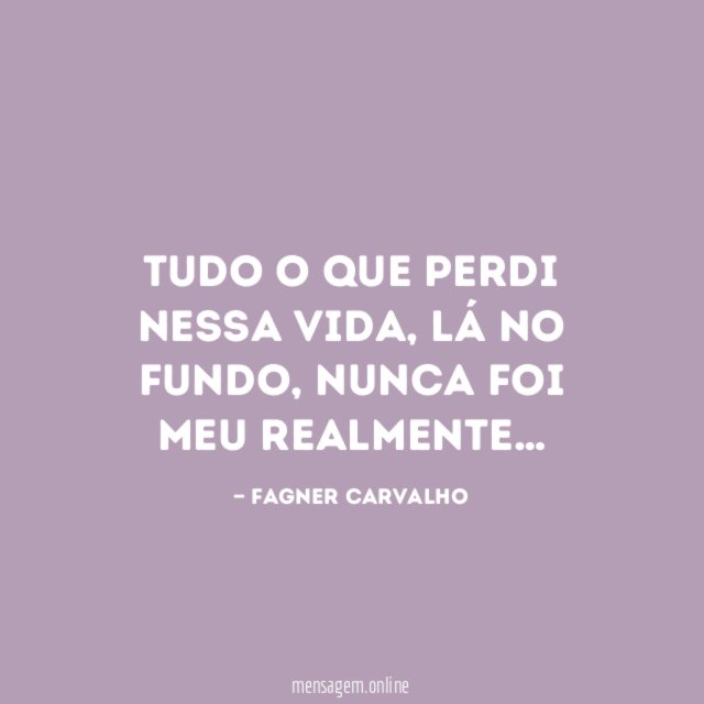 Tudo o que perdi nessa vida