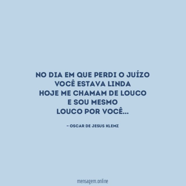 No dia em que perdi o juízo você