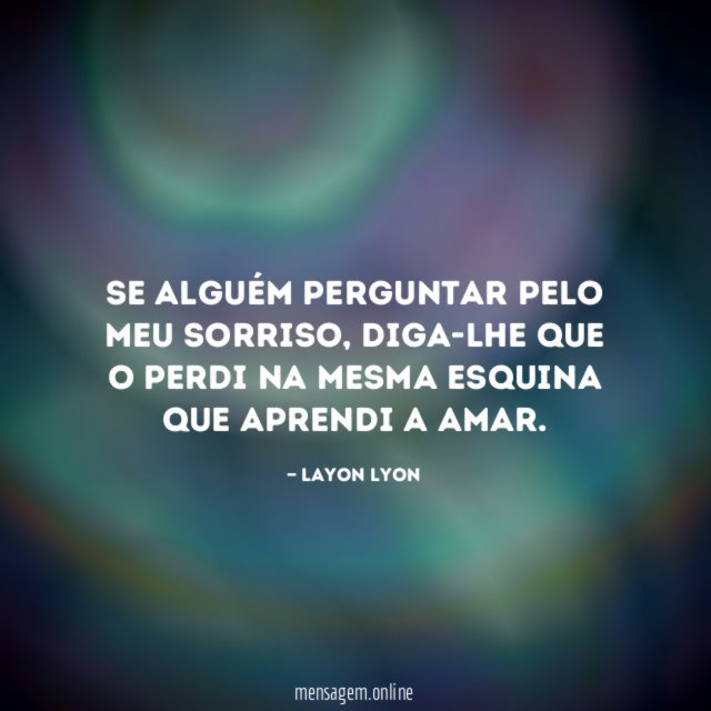 Se alguém perguntar pelo meu sorriso