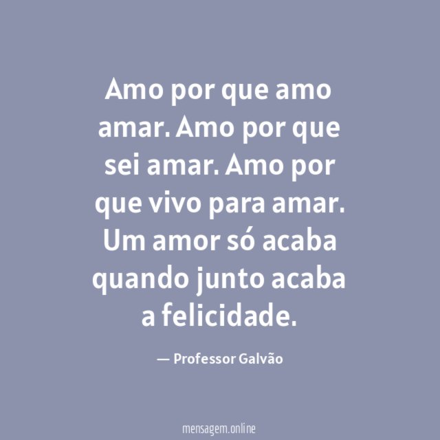 Amo por que amo amar