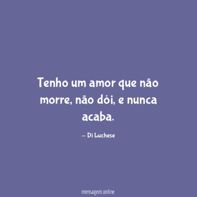 Tenho um amor que não morre