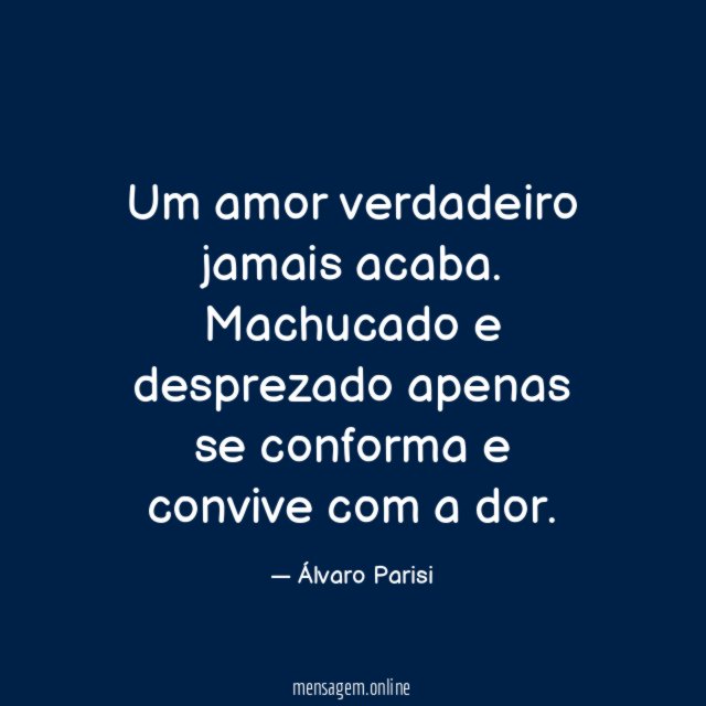Um amor verdadeiro jamais acaba