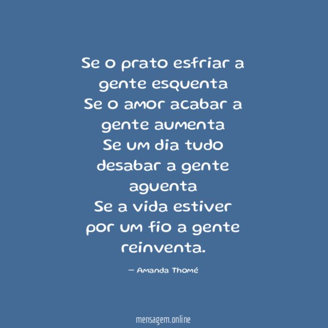 Se o prato esfriar a gente esquenta Se