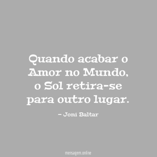 Quando acabar o Amor no Mundo