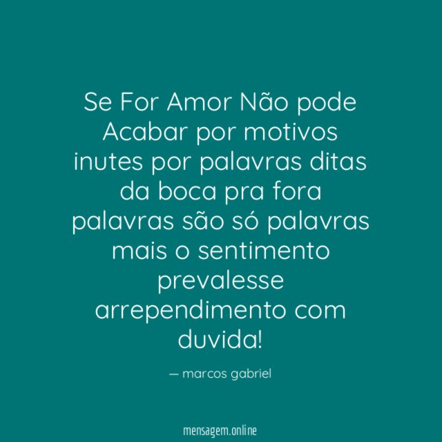Se For Amor Não pode Acabar por motivos