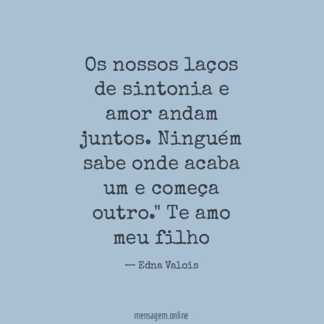 Os nossos laços de sintonia e amor andam juntos