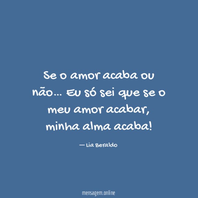 Se o amor acaba ou não