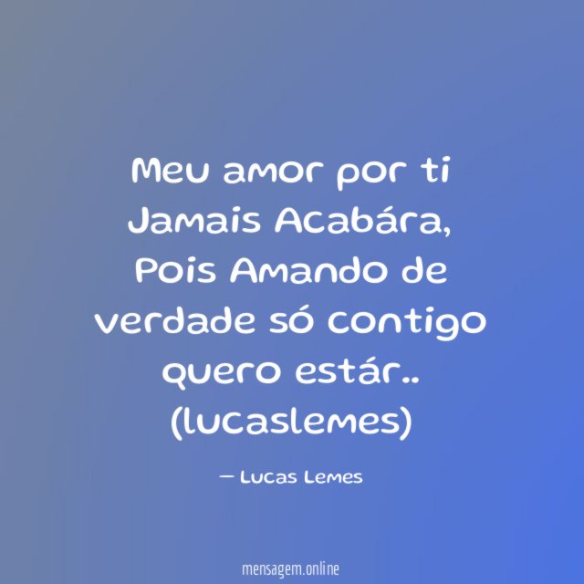 Meu amor por ti Jamais Acabára