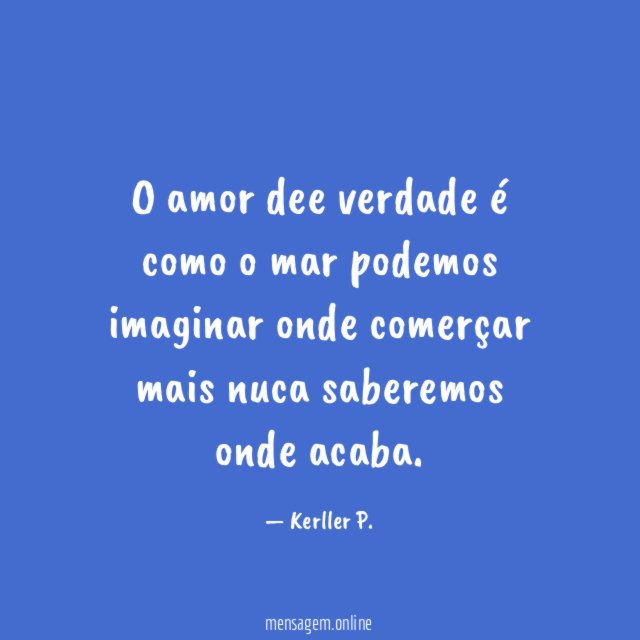 O amor dee verdade é como o mar