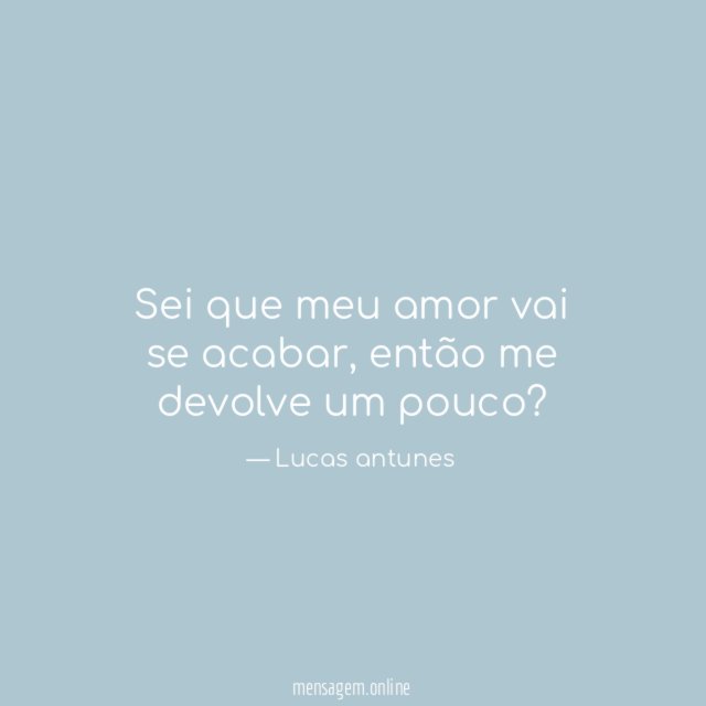 Sei que meu amor vai se acabar