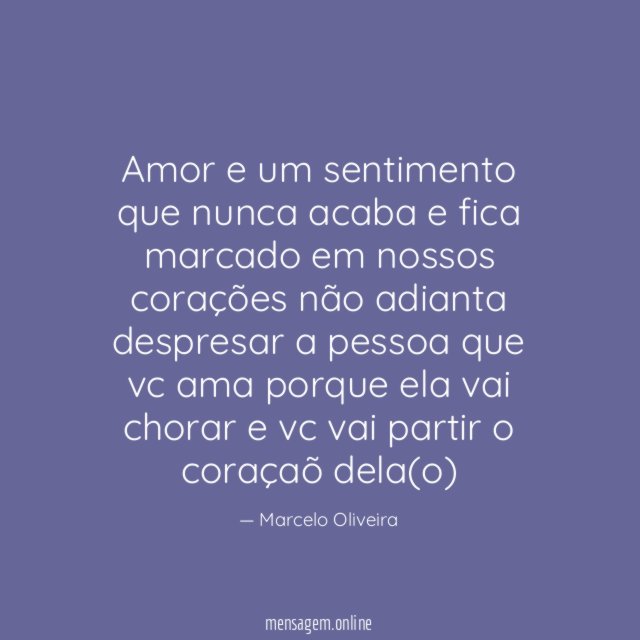 Amor e um sentimento que nunca acaba
