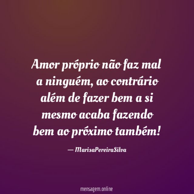 Amor próprio não faz mal a ninguém