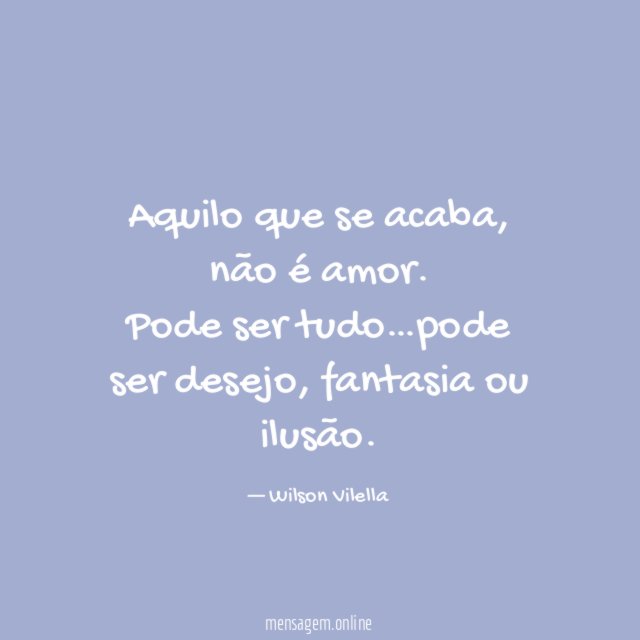 Aquilo que se acaba