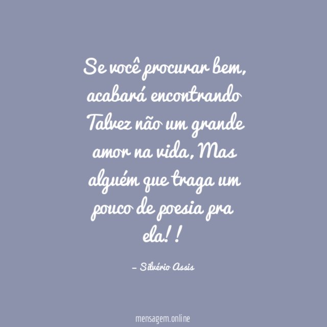 Se você procurar bem