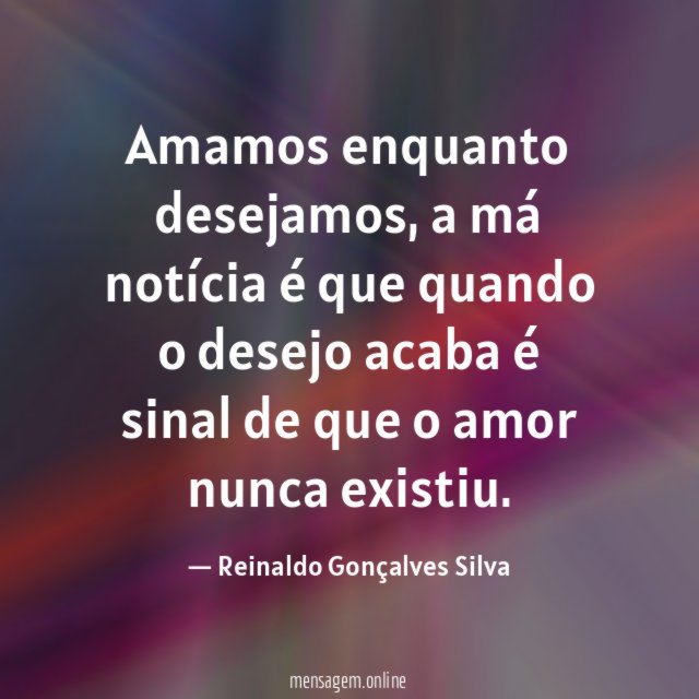 Amamos enquanto desejamos