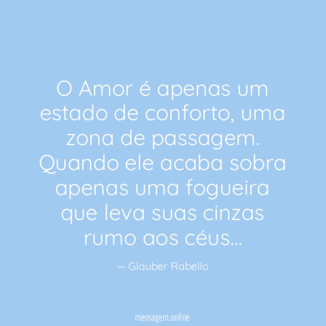 O Amor é apenas um estado de conforto