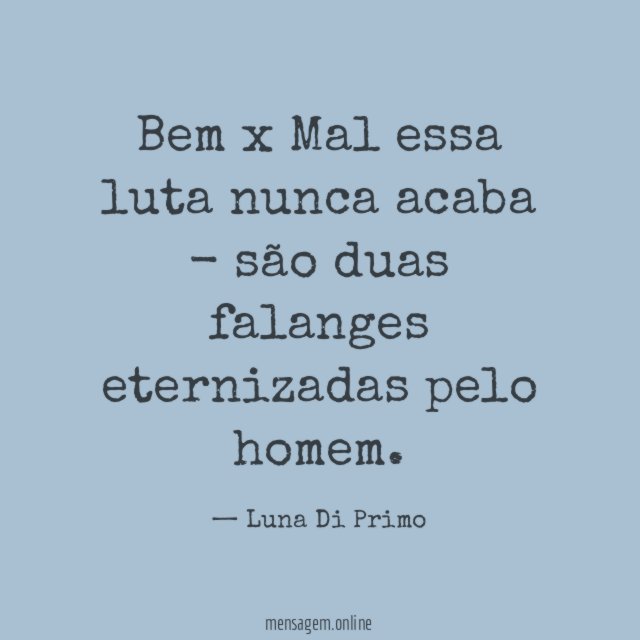 Bem x Mal essa luta nunca acaba -