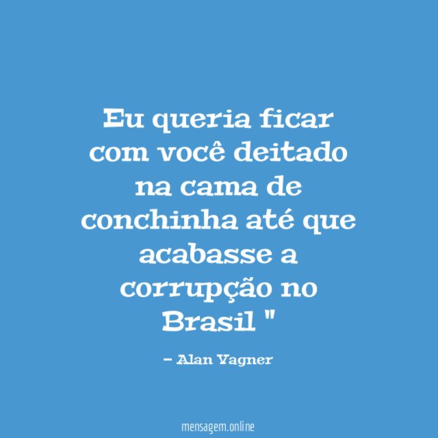 Eu queria ficar com você deitado na cama