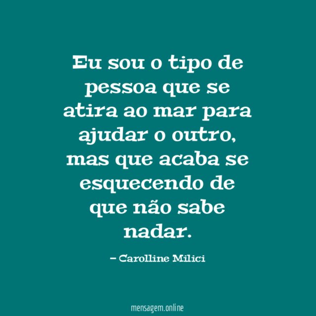 Eu sou o tipo de pessoa que se